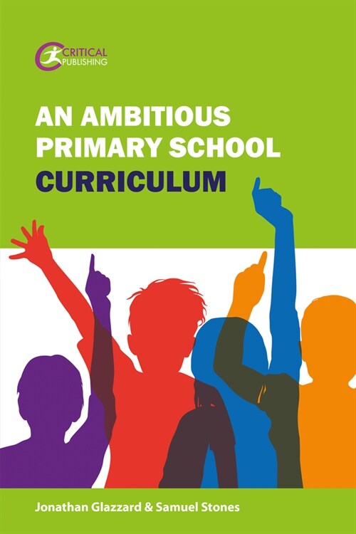 An Ambitious Primary School Curriculum (Paperback)