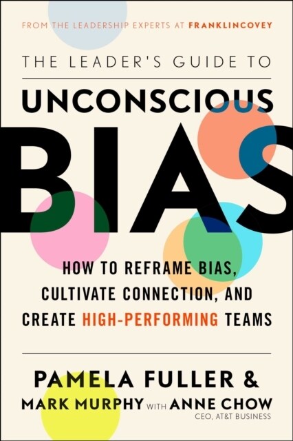 The Leaders Guide to Unconscious Bias (Paperback)