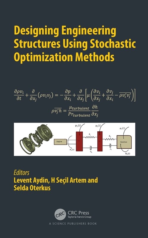 Designing Engineering Structures using Stochastic Optimization Methods (Hardcover, 1)
