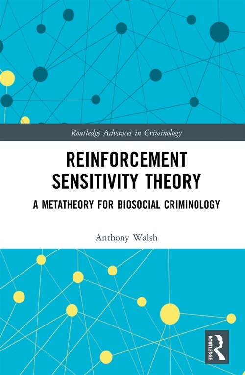 Reinforcement Sensitivity Theory : A Metatheory for Biosocial Criminology (Paperback)