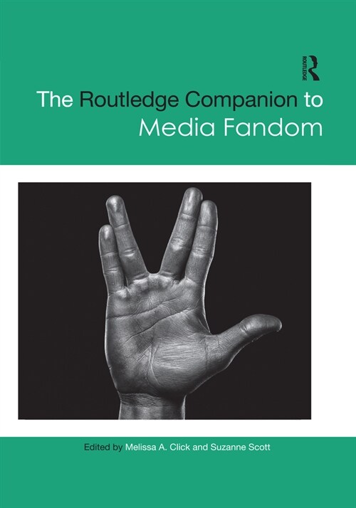 The Routledge Companion to Media Fandom (Paperback, 1)