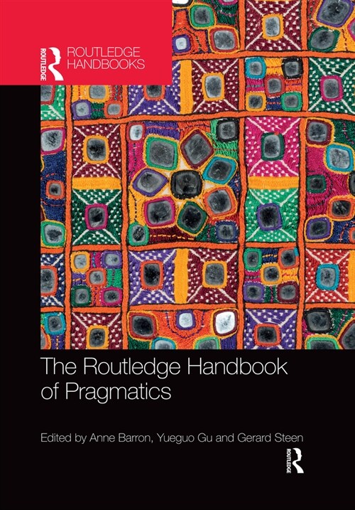 The Routledge Handbook of Pragmatics (Paperback, 1)