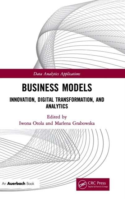 Business Models : Innovation, Digital Transformation, and Analytics (Hardcover)