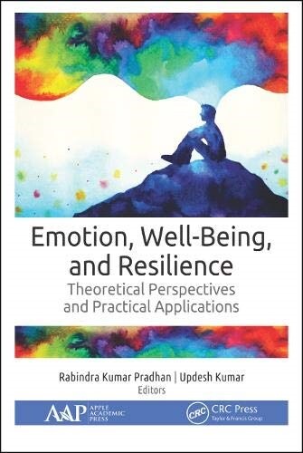 Emotion, Well-Being, and Resilience: Theoretical Perspectives and Practical Applications (Hardcover)