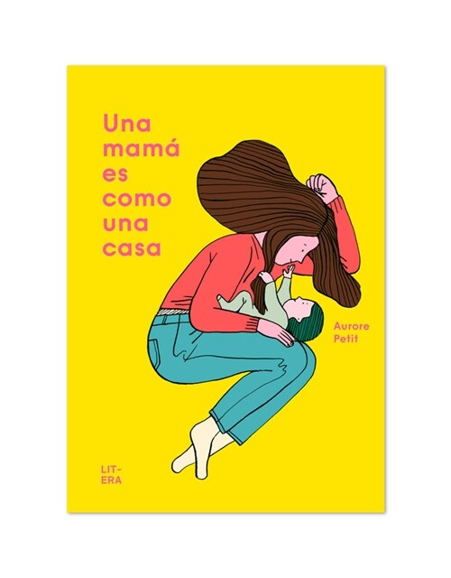 UNA MAMA ES COMO UNA CASA (Hardcover)