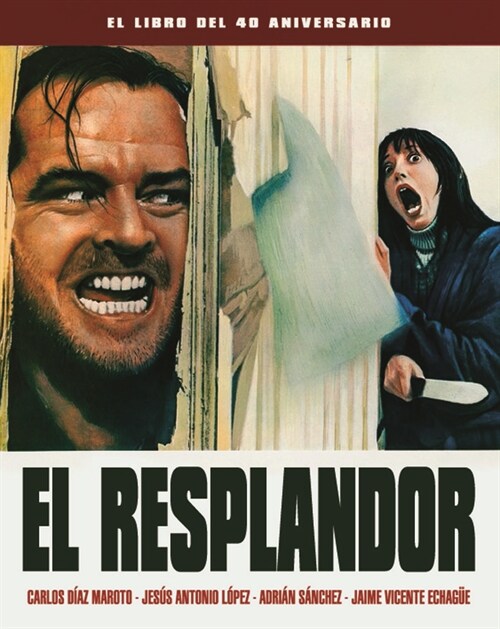 RESPLANDOR,EL EL LIBRO DEL 40 ANIVERSARI (Hardcover)