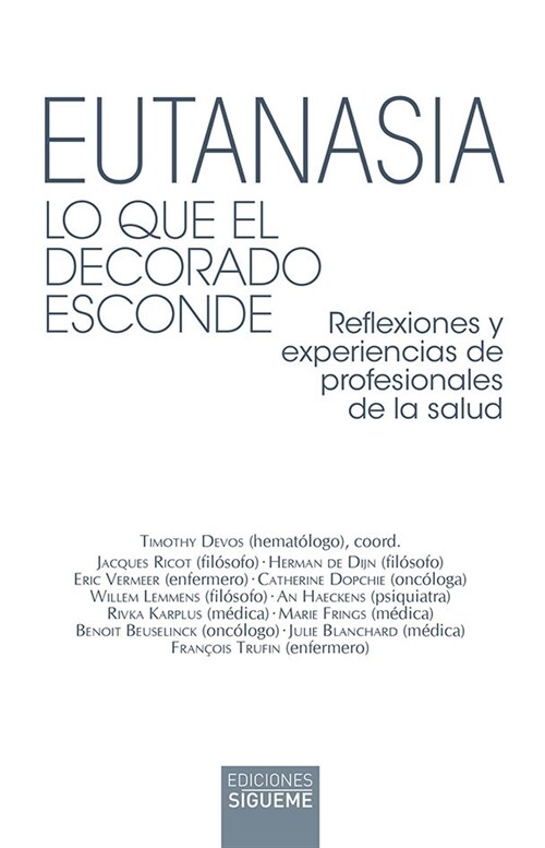 EUTANASIA LO QUE EL DECORADO ESCONDE (Other Book Format)