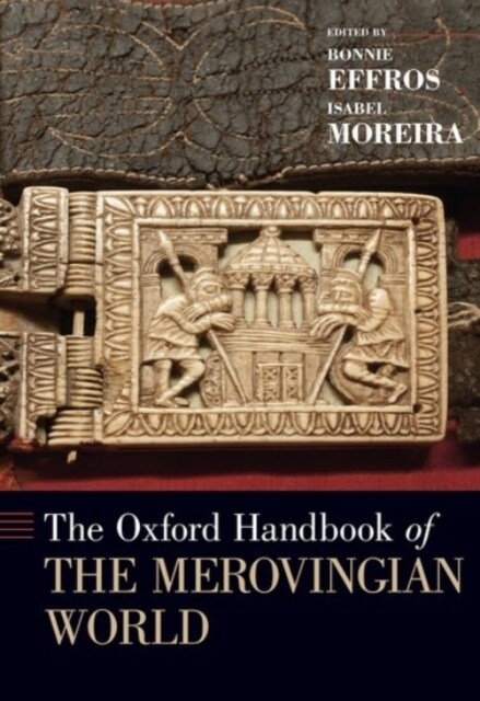 The Oxford Handbook of the Merovingian World (Hardcover)