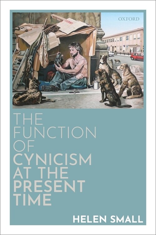 The Function of Cynicism at the Present Time (Hardcover)