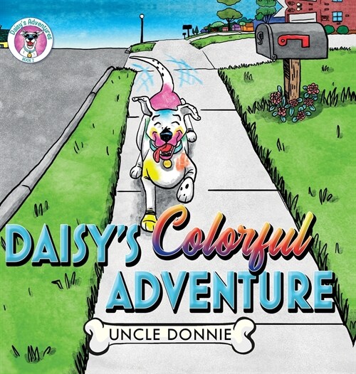 Daisys Colorful Adventure (Hardcover)