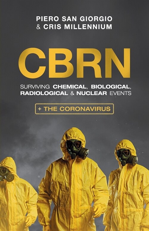 Cbrn: Surviving Chemical, Biological, Radiological & Nuclear Events (Paperback)