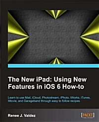 Instant New iPad Features in IOS 6 How-to (Paperback)