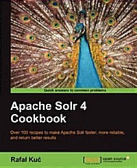 Apache Solr 4 Cookbook (Paperback)