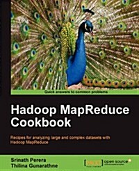 Hadoop MapReduce Cookbook (Paperback)