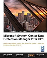 Microsoft System Center Data Protection Manager 2012 (Paperback)