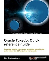 Getting Started with Oracle Tuxedo (Paperback)
