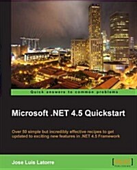 Microsoft .NET Framework 4.5 Quickstart Cookbook (Paperback)