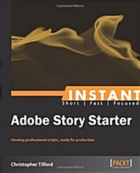 Instant Adobe Story Starter (Paperback)