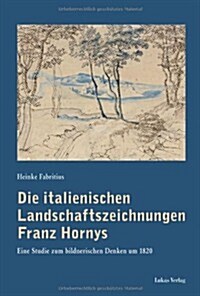 Die Italienischen Landschaftszeichnungen (Hardcover)