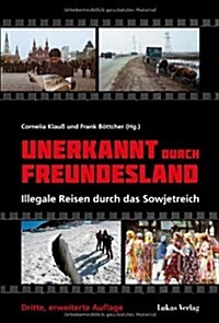 Unerkannt Durch Freundesland Illegale Re (Paperback)