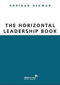 Horizontal Leadership Book (Paperback)