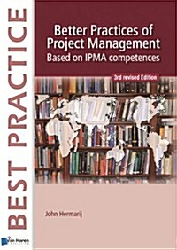 Better Practices of Project Management Based on Ipma Competences (Hardcover, 3)