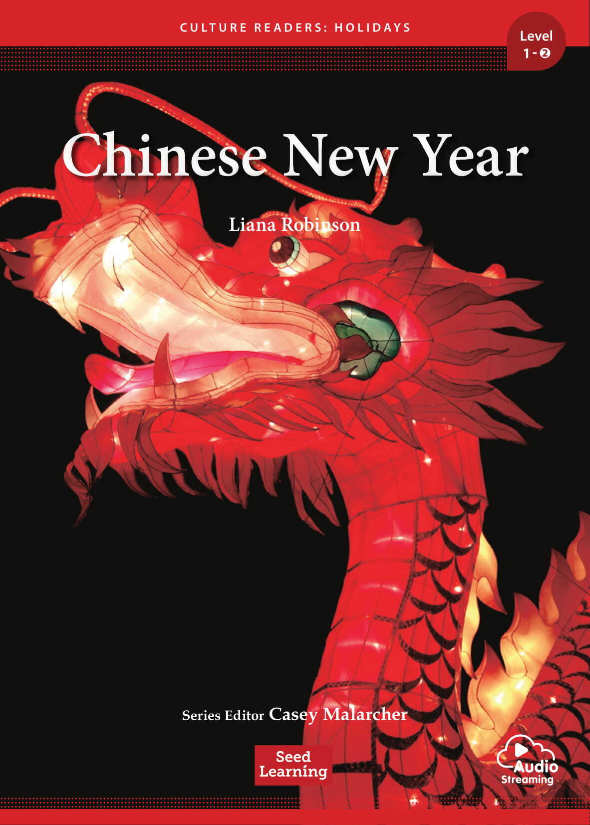 Culture Readers Holidays Level 1 : Chinese New Year (Story Book + Audio APP)