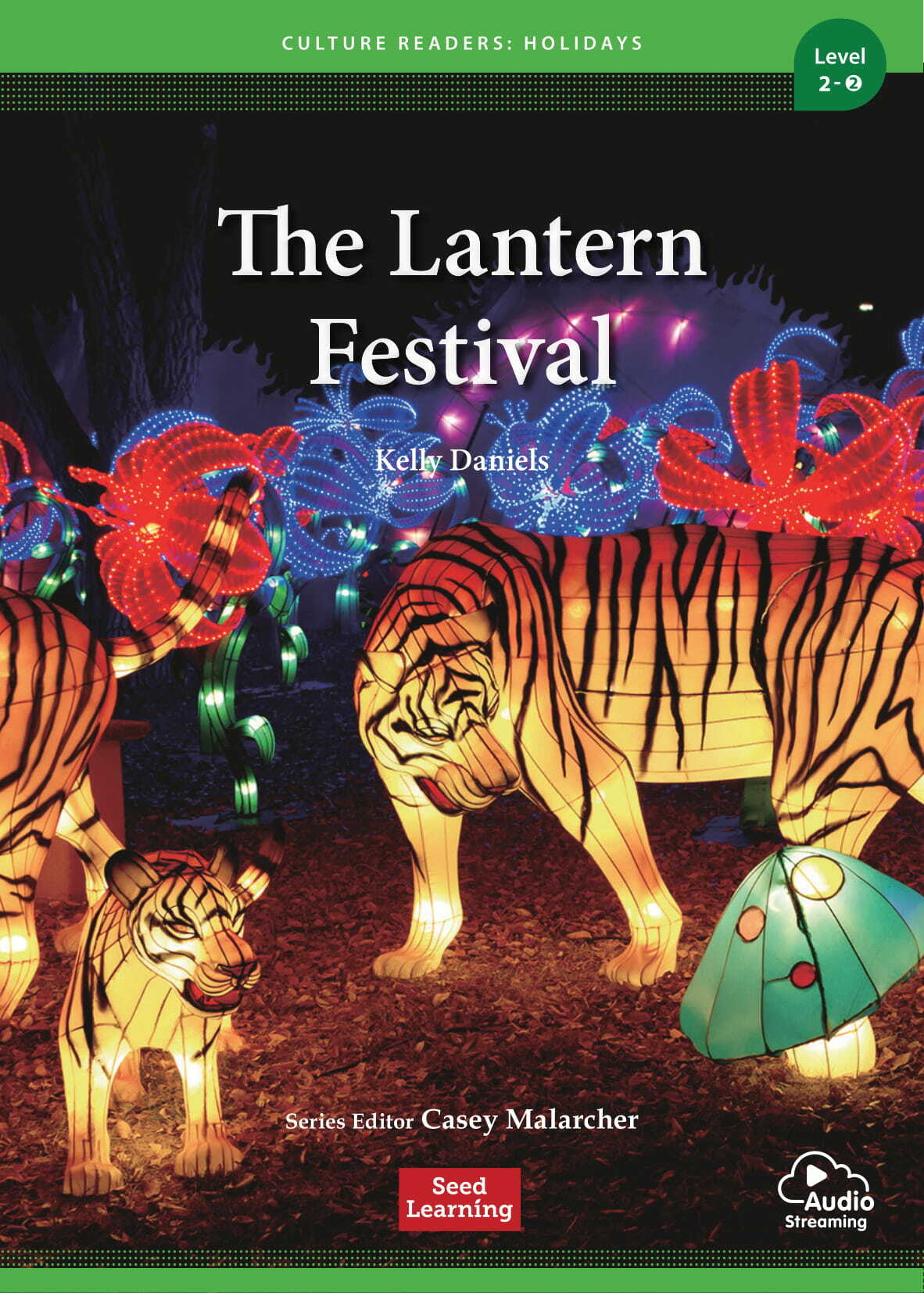 Culture Readers Holidays Level 2 : The Lantern Festival (Story Book + Audio APP)