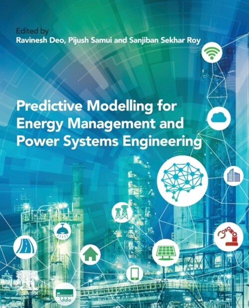 Predictive Modelling for Energy Management and Power Systems Engineering (Paperback)