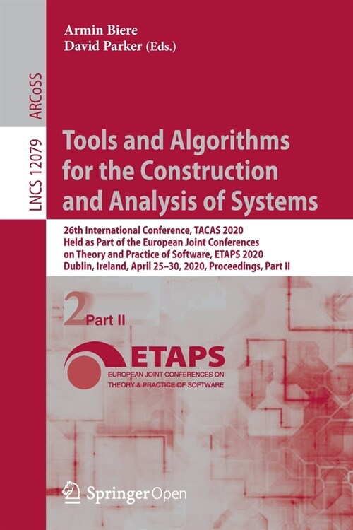 Tools and Algorithms for the Construction and Analysis of Systems: 26th International Conference, Tacas 2020, Held as Part of the European Joint Confe (Paperback, 2020)