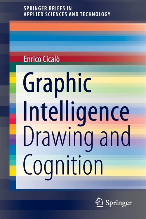 Graphic Intelligence: Drawing and Cognition (Paperback, 2020)