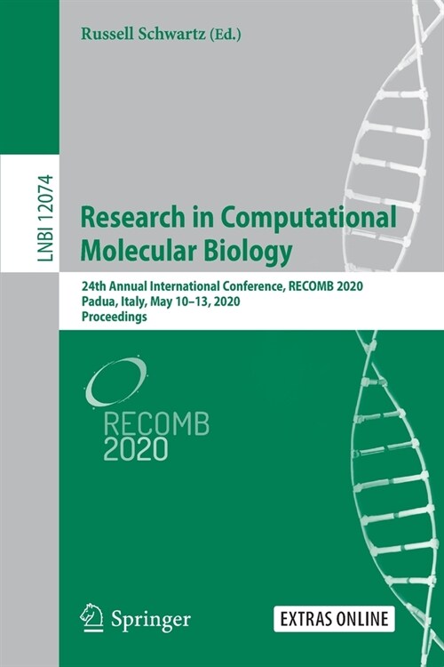 Research in Computational Molecular Biology: 24th Annual International Conference, Recomb 2020, Padua, Italy, May 10-13, 2020, Proceedings (Paperback, 2020)