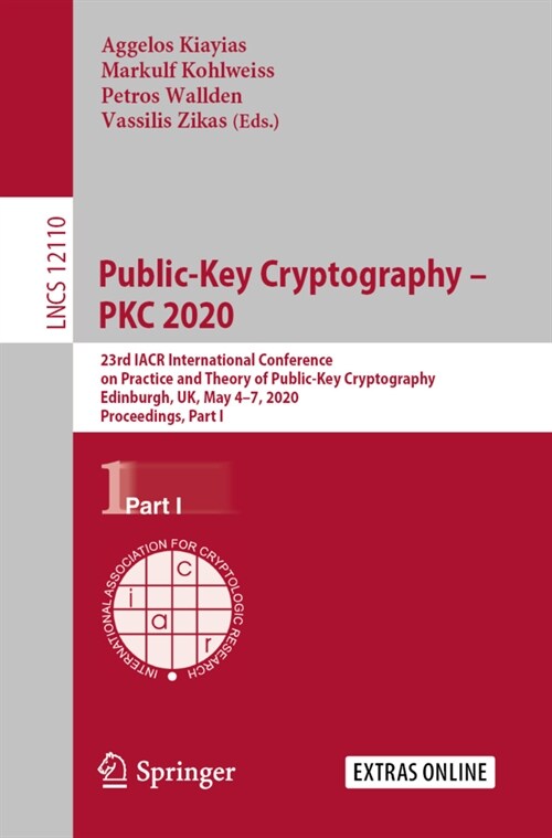 Public-Key Cryptography - Pkc 2020: 23rd Iacr International Conference on Practice and Theory of Public-Key Cryptography, Edinburgh, Uk, May 4-7, 2020 (Paperback, 2020)