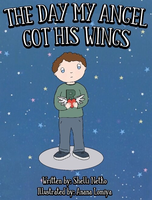 The Day My Angel Got His Wings (Hardcover)
