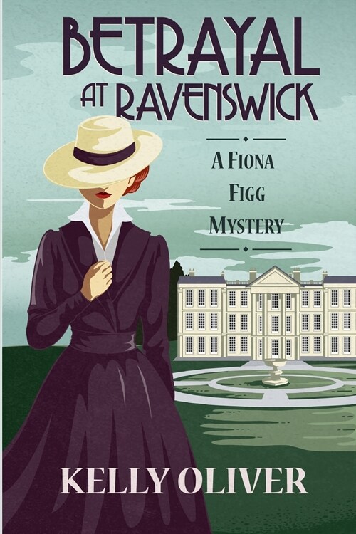 Betrayal at Ravenswick: A Fiona Figg Mystery (Paperback)