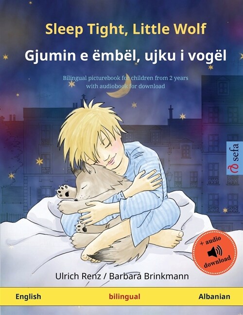 Sleep Tight, Little Wolf - Gjumin e ?b?, ujku i vog? (English - Albanian) (Paperback)