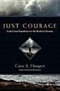 [중고] Just Courage: God‘s Great Expedition for the Restless Christian (Hardcover)