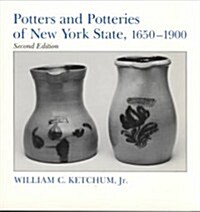 Potters and Potteries of New York State, 1650-1900: Second Edition (Paperback, 2)