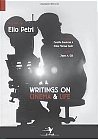 Writings on Cinema and Life (Paperback)