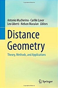 Distance Geometry: Theory, Methods, and Applications (Hardcover, 2013)