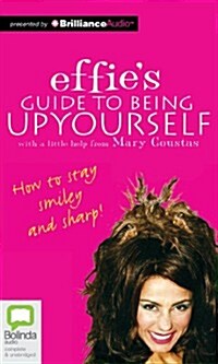 Effies Guide to Being Up Yourself (Audio CD, Library)