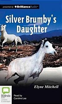 Silver Brumbys Daughter (Audio CD, Library)