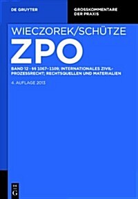 1067-1109; Internationales Zivilprozessrecht; Rechtsquellen Und Materialien (Hardcover, 4, 4. Neu Bearb. A)