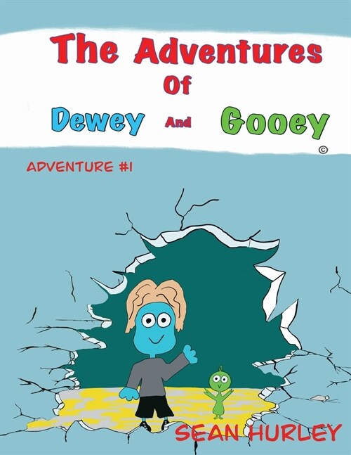 The Adventures of Dewey and Gooey (Paperback)