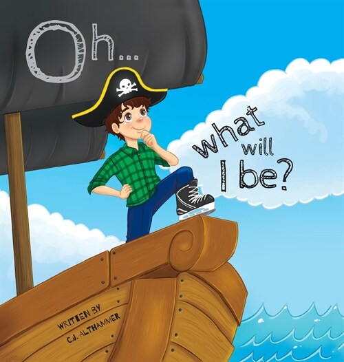 Oh... What Will I Be? (Hardcover)