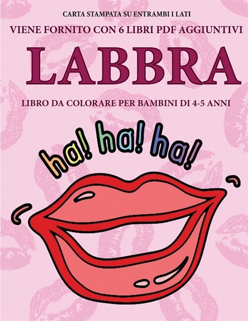 Libro da colorare per bambini di 4-5 anni (Labbra) (Paperback)