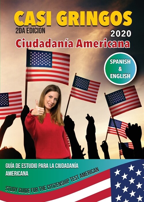 Casi Gringos: Gu? de estudio de la Ciudadan? Americana. (Paperback, 3, Principiantes Y)