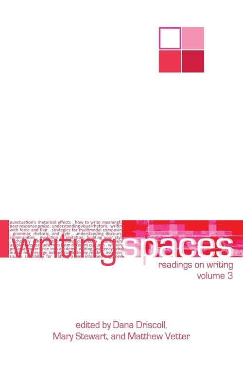 Writing Spaces: Readings on Writing Volume 3 (Paperback)