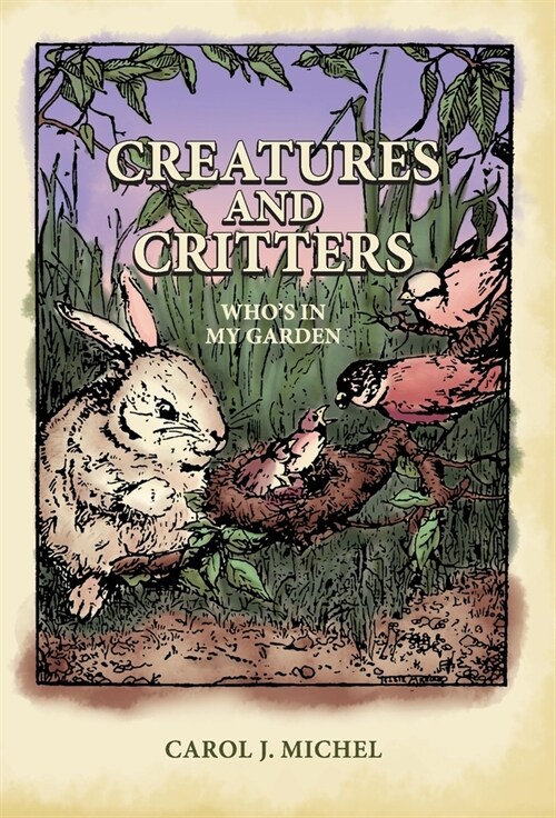 Creatures And Critters: Whos In My Garden (Hardcover)