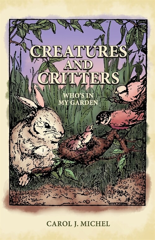 Creatures And Critters: Whos In My Garden (Paperback)